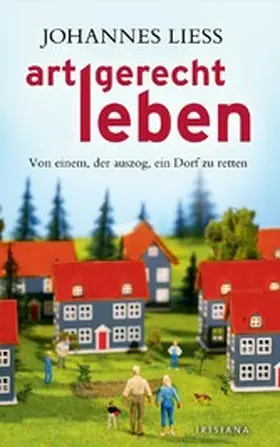 Liess |  Artgerecht leben | eBook | Sack Fachmedien