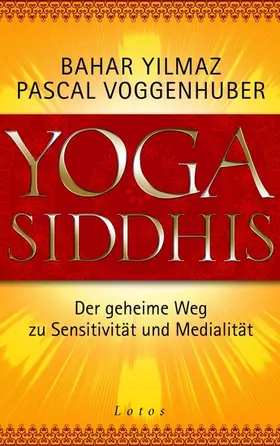 Yilmaz / Voggenhuber |  Yoga Siddhis | eBook | Sack Fachmedien
