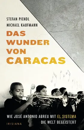 Kaufmann / Piendl |  Das Wunder von Caracas | eBook | Sack Fachmedien