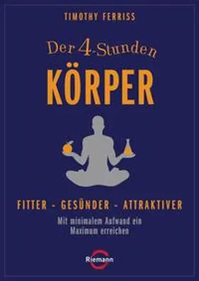 Ferriss | Der 4-Stunden-Körper | E-Book | sack.de