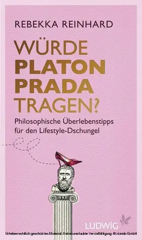 Reinhard |  Würde Platon Prada tragen? | eBook | Sack Fachmedien