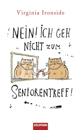 Ironside | Nein! Ich geh nicht zum Seniorentreff! | E-Book | sack.de