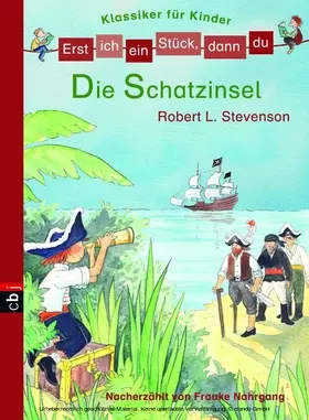 Stevenson / Nahrgang |  Erst ich ein Stück, dann du! Klassiker - Die Schatzinsel | eBook | Sack Fachmedien