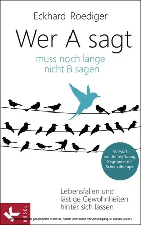 Roediger |  Wer A sagt ... muss noch lange nicht B sagen | eBook | Sack Fachmedien