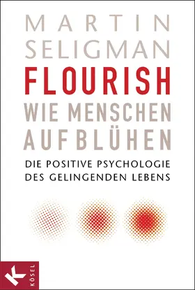 Seligman |  Flourish - Wie Menschen aufblühen | eBook | Sack Fachmedien
