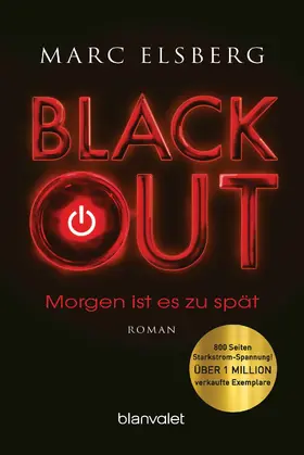 Elsberg |  BLACKOUT - Morgen ist es zu spät | eBook | Sack Fachmedien