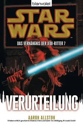 Allston |  Star Wars. Das Verhängnis der Jedi-Ritter 7. Verurteilung | eBook | Sack Fachmedien