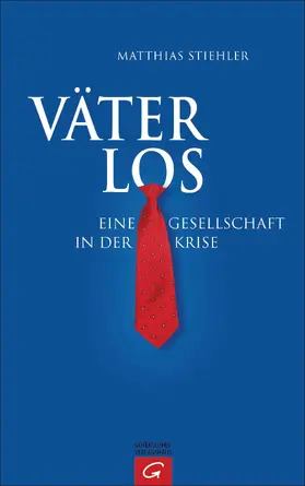 Stiehler |  Väterlos | eBook | Sack Fachmedien