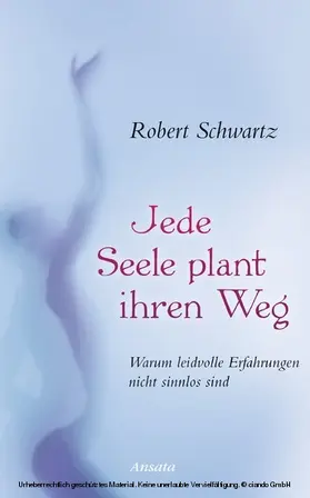 Schwartz |  Jede Seele plant ihren Weg | eBook | Sack Fachmedien