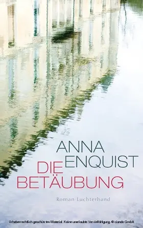 Enquist |  Die Betäubung | eBook | Sack Fachmedien