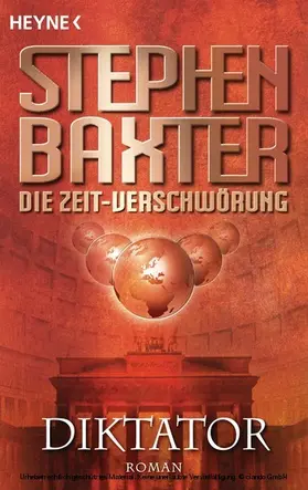 Baxter |  Die Zeit-Verschwörung 4: Diktator | eBook | Sack Fachmedien