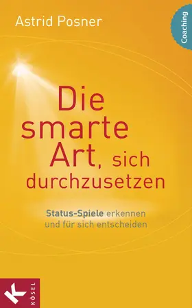 Posner |  Die smarte Art, sich durchzusetzen | eBook | Sack Fachmedien