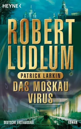 Ludlum / Larkin |  Das Moskau Virus | eBook | Sack Fachmedien