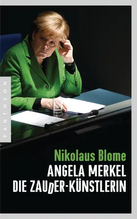 Blome |  Angela Merkel – Die Zauder-Künstlerin | eBook | Sack Fachmedien