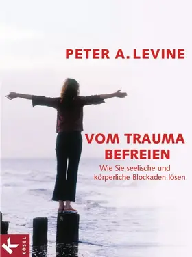 Levine | Vom Trauma befreien | E-Book | sack.de