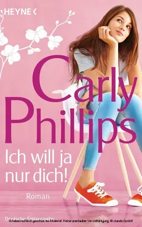 Phillips |  Ich will ja nur dich! | eBook | Sack Fachmedien