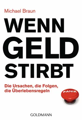 Braun Alexander / Braun |  Wenn Geld stirbt | eBook | Sack Fachmedien