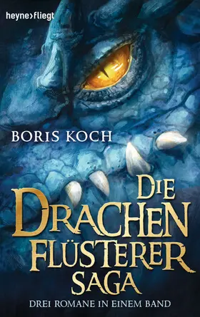 Koch |  Die Drachenflüsterer-Saga | eBook | Sack Fachmedien
