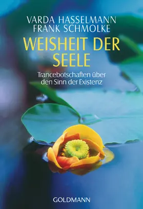 Hasselmann / Schmolke |  Weisheit der Seele | eBook | Sack Fachmedien
