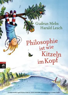 Mebs / Lesch |  Philosophie ist wie Kitzeln im Kopf | eBook | Sack Fachmedien