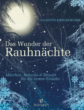 Kirschgruber | Das Wunder der Rauhnächte | E-Book | www2.sack.de