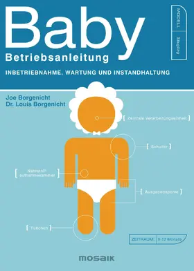 Borgenicht |  Baby - Betriebsanleitung | eBook | Sack Fachmedien