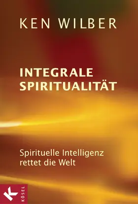 Wilber |  Integrale Spiritualität | eBook | Sack Fachmedien