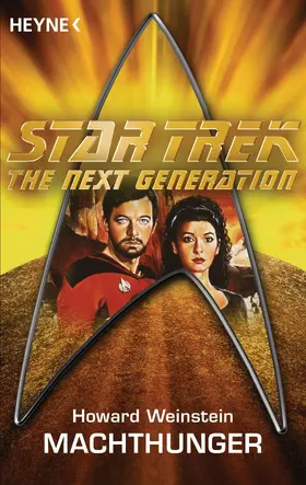 Weinstein |  Star Trek - The Next Generation: Machthunger | eBook | Sack Fachmedien