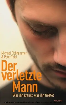 Eichhammer / Thiel |  Der verletzte Mann | eBook | Sack Fachmedien