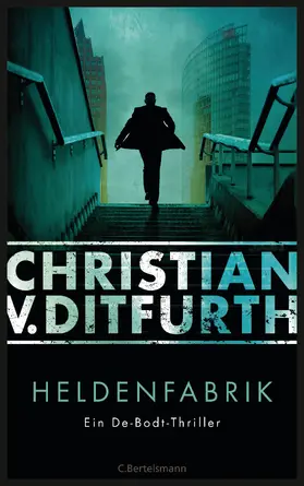 Ditfurth |  Heldenfabrik | eBook | Sack Fachmedien