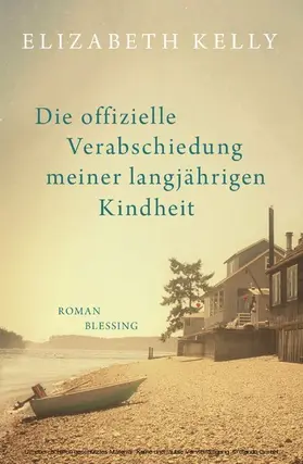 Kelly |  Die offizielle Verabschiedung meiner langjährigen Kindheit | eBook | Sack Fachmedien