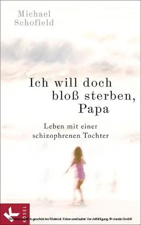 Schofield |  Ich will doch bloß sterben, Papa | eBook | Sack Fachmedien