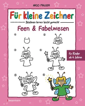 Fauser |  Für kleine Zeichner - Feen und Fabelwesen | eBook | Sack Fachmedien