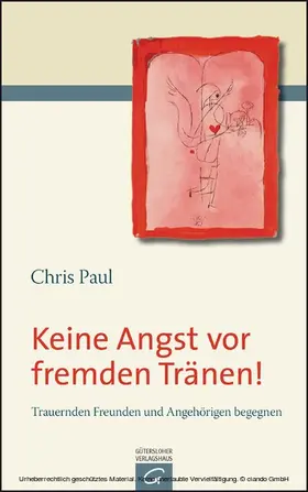Paul |  Keine Angst vor fremden Tränen! | eBook | Sack Fachmedien