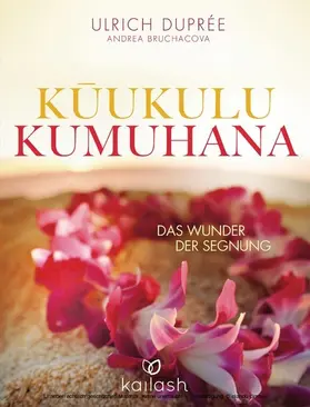 Duprée / Bruchacova |  Kukulu Kumuhana | eBook | Sack Fachmedien
