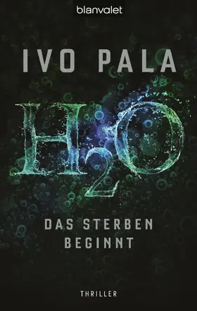 Pala |  H2O - Das Sterben beginnt | eBook | Sack Fachmedien