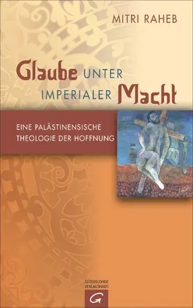 Raheb |  Glaube unter imperialer Macht | eBook | Sack Fachmedien