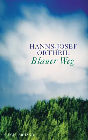 Ortheil |  Blauer Weg | eBook | Sack Fachmedien