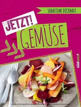 Dickhaut |  JETZT! Gemüse | eBook | Sack Fachmedien