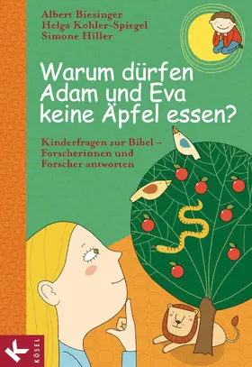 Biesinger / Kohler-Spiegel / Hiller | Warum dürfen Adam und Eva keine Äpfel essen? | E-Book | sack.de