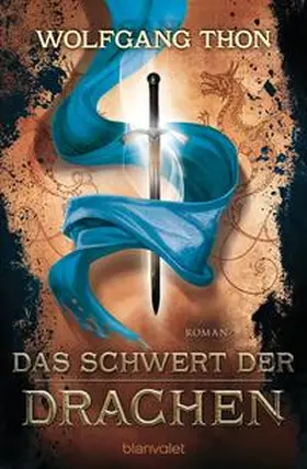 Thon |  Das Schwert der Drachen | eBook | Sack Fachmedien