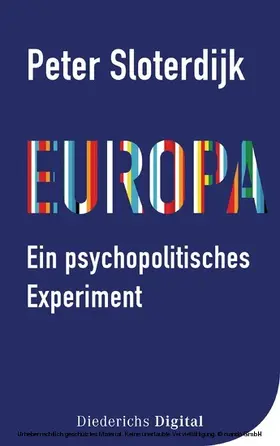 Sloterdijk |  Europa – ein psychopolitisches Experiment | eBook | Sack Fachmedien