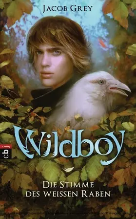 Grey | Wildboy - Die Stimme des weißen Raben | E-Book | sack.de