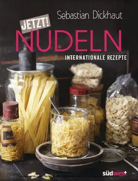 Dickhaut |  JETZT! Nudeln | eBook | Sack Fachmedien