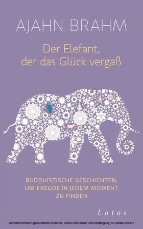 Brahm |  Der Elefant, der das Glück vergaß | eBook | Sack Fachmedien