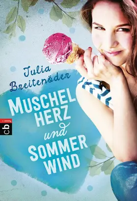 Breitenöder |  Muschelherz und Sommerwind | eBook | Sack Fachmedien