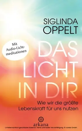 Oppelt |  Das Licht in dir | eBook | Sack Fachmedien