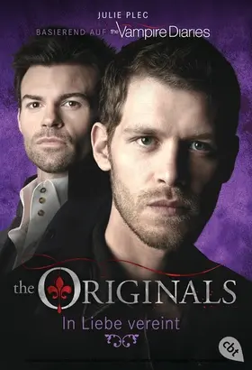 Plec |  THE ORIGINALS - In Liebe vereint | eBook | Sack Fachmedien
