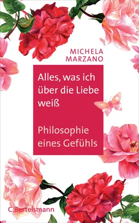 Marzano |  Alles, was ich über die Liebe weiß | eBook | Sack Fachmedien