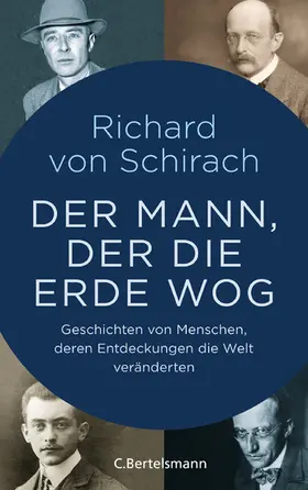 Schirach |  Der Mann, der die Erde wog | eBook | Sack Fachmedien